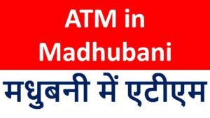 ATM in Madhubani