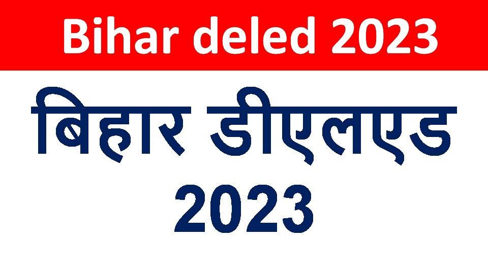 Bihar deled 2023