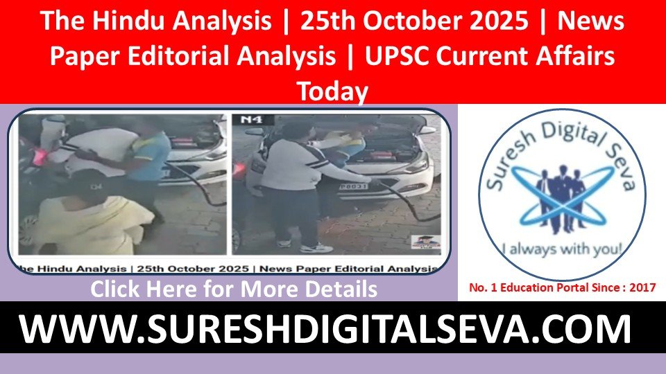The Hindu Analysis 25thOctober2025