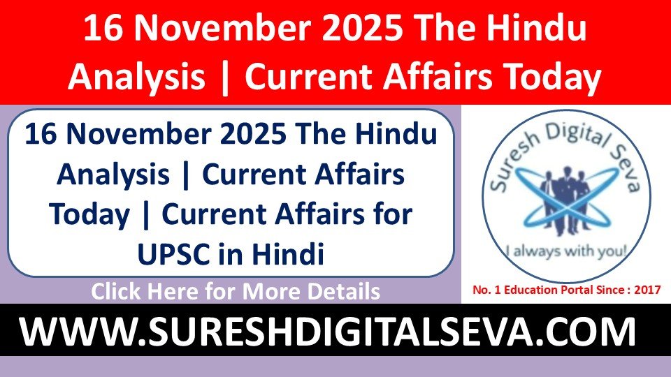 16November2025 The Hindu Analysis