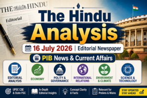 The Hindu Analysis 16July2026 Editorial Newspaper PIB News